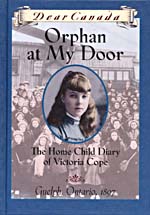 Cover of book, ORPHAN AT MY DOOR: THE HOME CHILD DIARY OF VICTORIA COPE