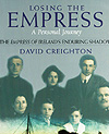 Cover of book, LOSING THE EMPRESS: A PERSONAL JOURNEY, by David Creighton (2000)