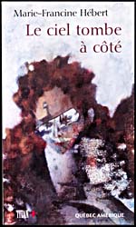 Cover of, LE CIEL TOMBE À CÔTÉ